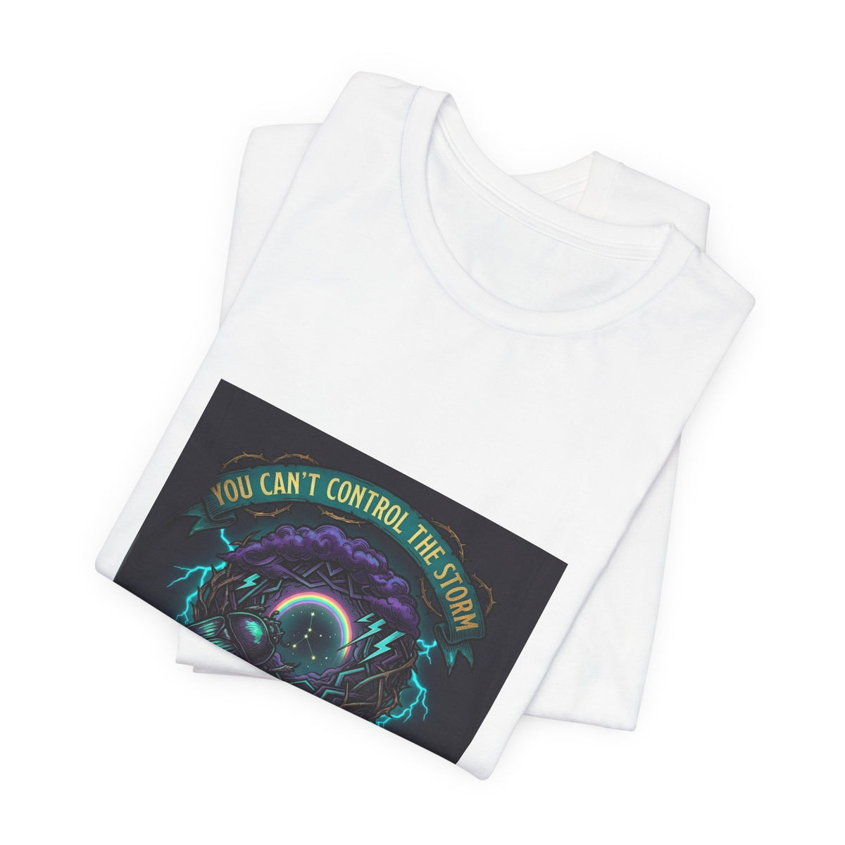 Inspirational Storm Tee — "You Can't Control the Storm" Graphic T-Shirt
