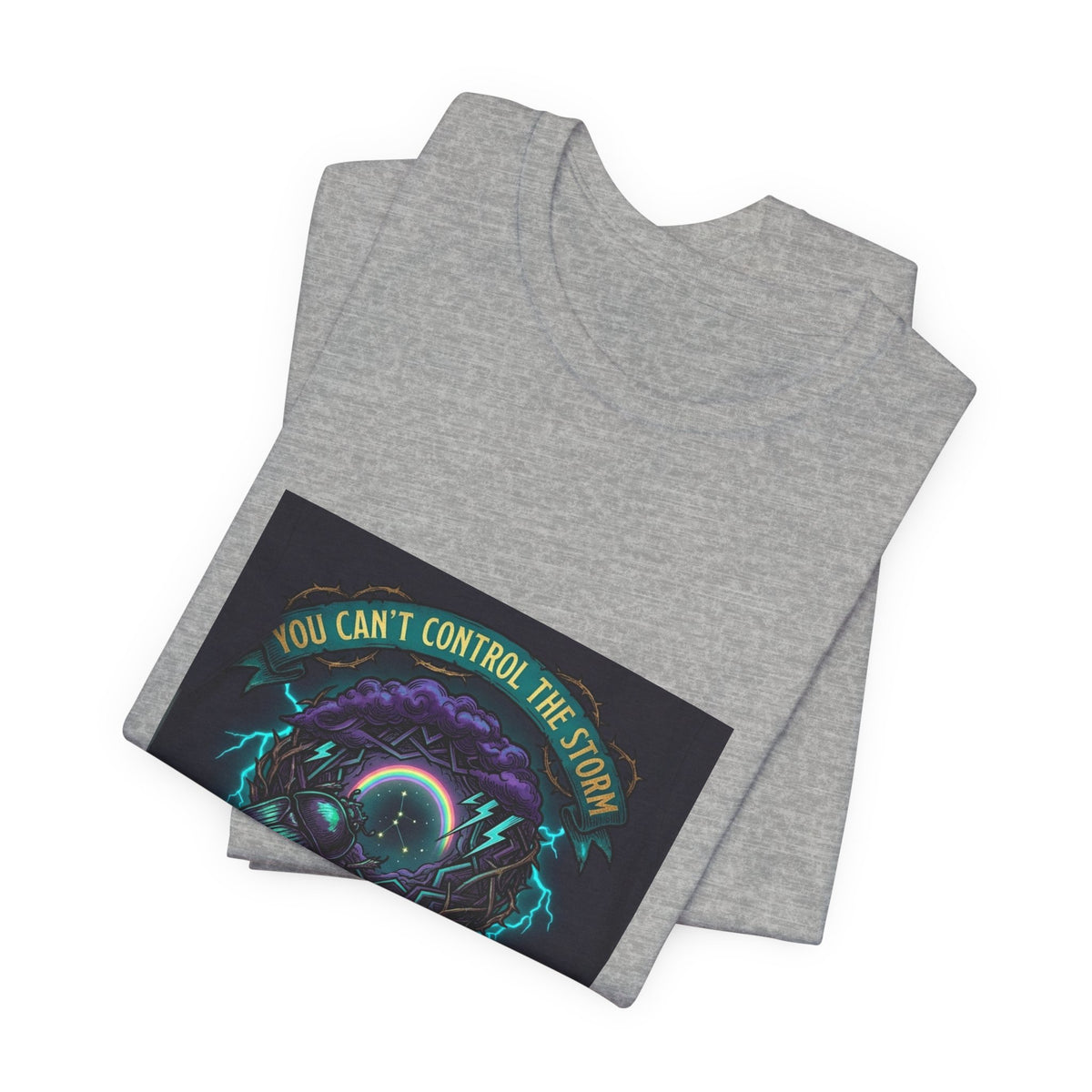 Inspirational Storm Tee — "You Can't Control the Storm" Graphic T-Shirt