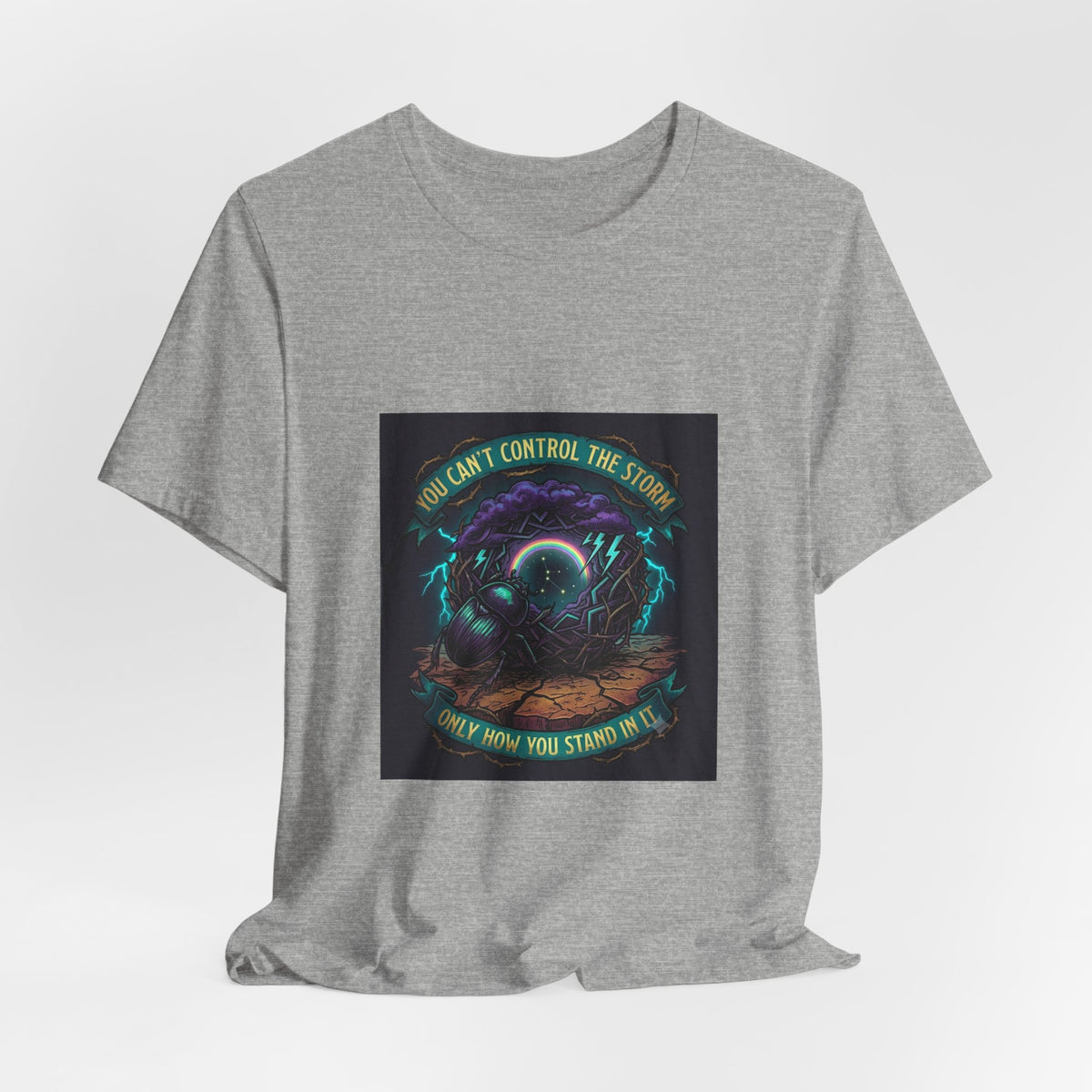 Inspirational Storm Tee — "You Can't Control the Storm" Graphic T-Shirt