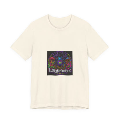 T-Shirt — Psychedelic Mushroom Design “Too Shy For Your Good”