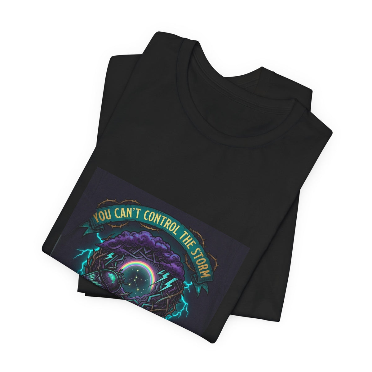 Inspirational Storm Tee — "You Can't Control the Storm" Graphic T-Shirt