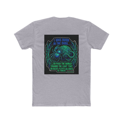 Born in the Dark Graphic Tee — Neon Cthulhu Cosmic Quote Shirt